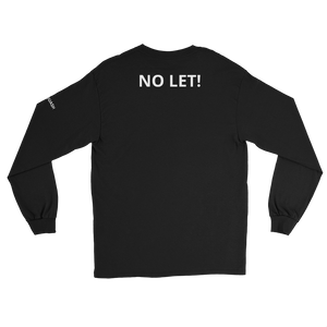 "No Let" Long Sleeve Shirt