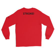 Load image into Gallery viewer, &quot;STROKE!&quot; Long Sleeve Shirt